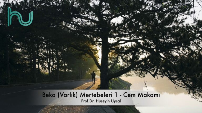 Beka Mertebeleri (Varlık Mertebeleri) 1 - Cem Makamı - Prof. Dr. Hüseyin Uysal