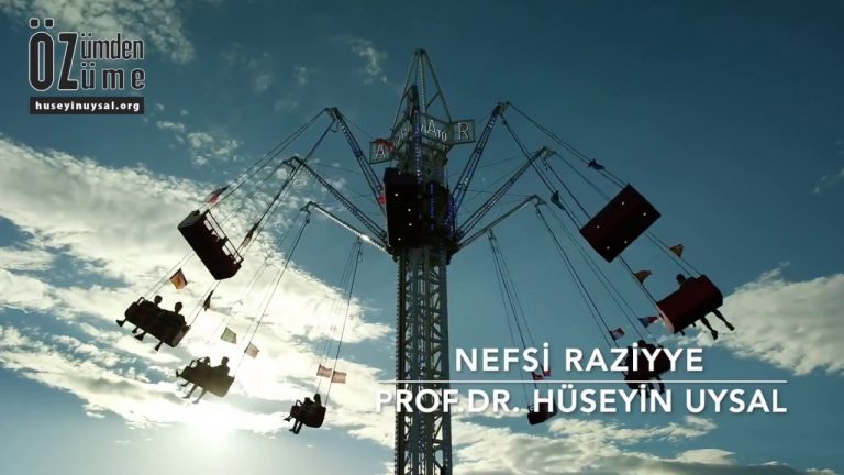 Kişilik Seviyeleri - Nefsi Raziyye - Prof. Dr. Hüseyin Uysal